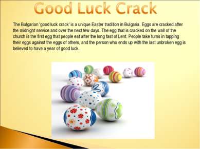 The Bulgarian 'good luck crack' is a unique Easter tradition in Bulgaria. Egg...
