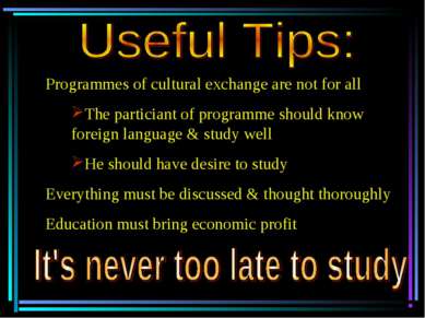 ﻯ Programmes of cultural exchange are not for all The particiant of programme...
