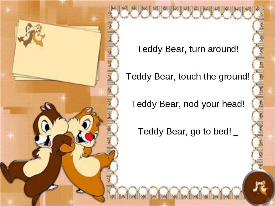 Teddy bear teddy bear turn around. Teddy Bear Teddy Bear turn around Touch the ground. Teddy Bear Teddy Bear turn around Song. Turn around Bear.