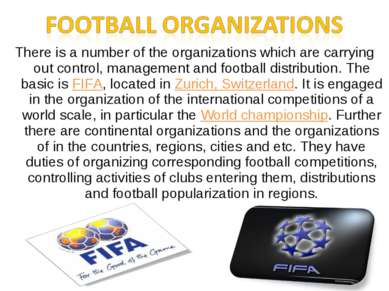 There is a number of the organizations which are carrying out control, manage...