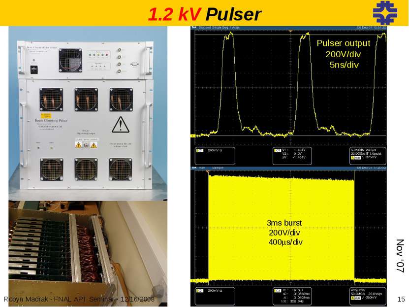 Pulser output 200V/div 5ns/div 3ms burst 200V/div 400ms/div 1.2 kV Pulser Nov...