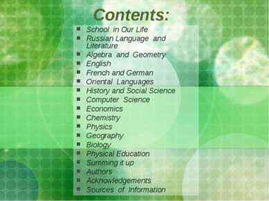 Contents: School in Our Life Russian Language and Literature Algebra and Geom...