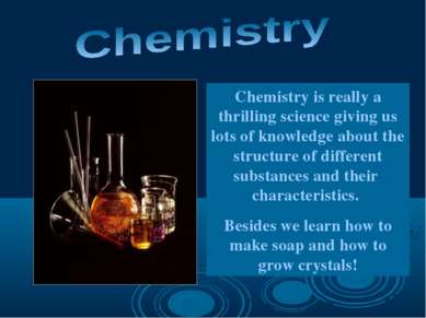 Chemistry is really a thrilling science giving us lots of knowledge about the...