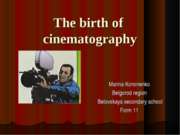 The birth of cinematography