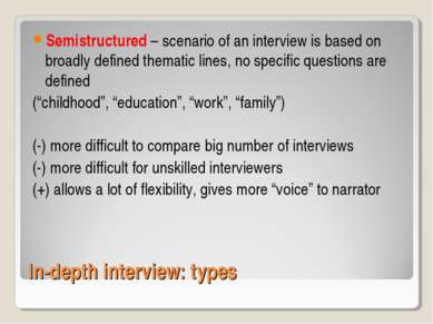 In-depth interview: types Semistructured – scenario of an interview is based ...