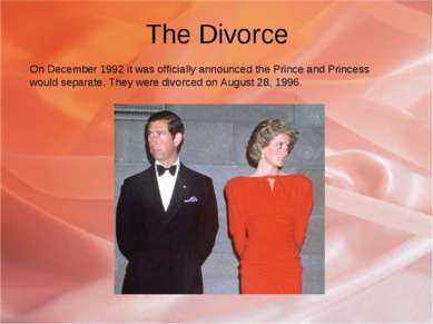 The Divorce On December 1992 it was officially announced the Prince and Princ...
