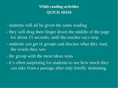 While reading activities QUICK SKIM - students will all be given the same rea...