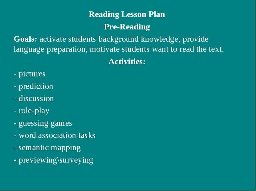 Reading Lesson Plan Pre-Reading Goals: activate students background knowledge...