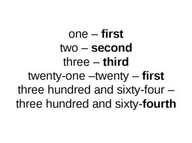 one – first two – second three – third twenty-one –twenty – first three hundr...