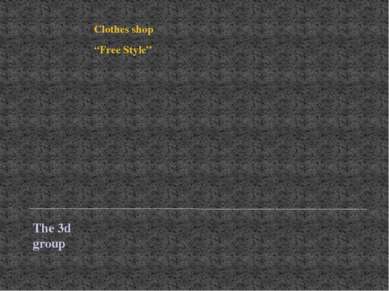The 3d group Clothes shop “Free Style”