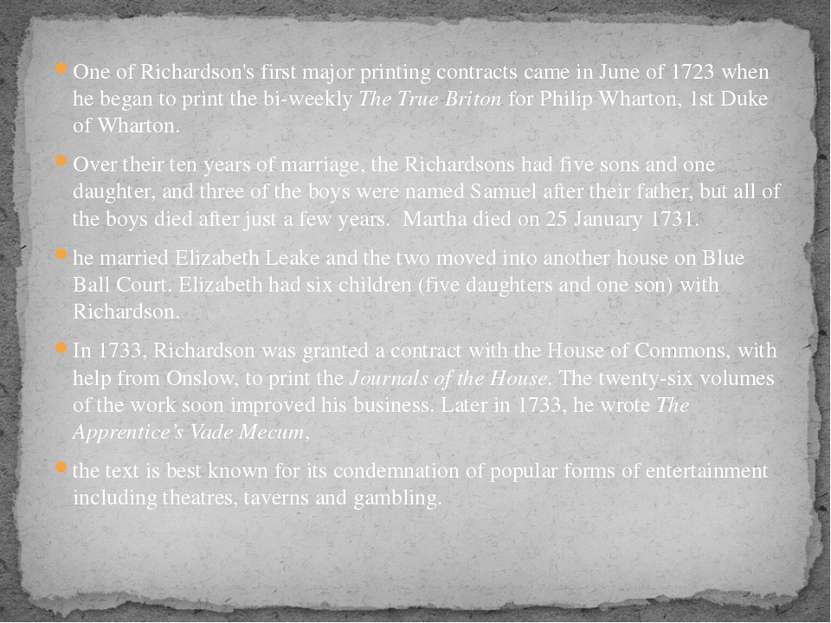 One of Richardson's first major printing contracts came in June of 1723 when ...