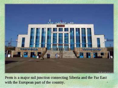 Perm is a major rail junction connecting Siberia and the Far East with the Eu...