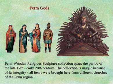 * Perm Gods Perm Wooden Religious Sculpture collection spans the period of th...