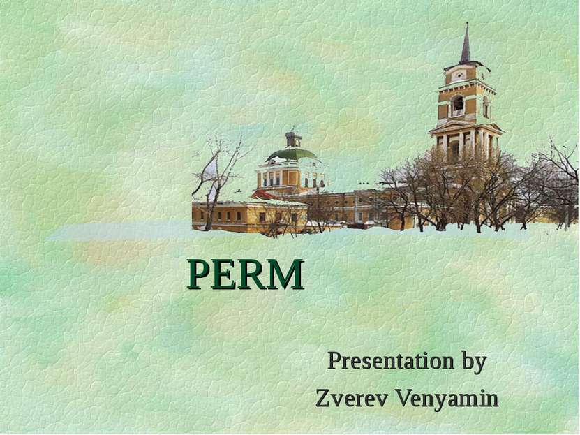 PERM Presentation by Zverev Venyamin