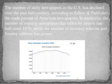 The number of daily newspapers in the U.S. has declined over the past half-ce...