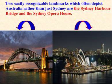 Two easily recognizable landmarks which often depict Australia rather than ju...