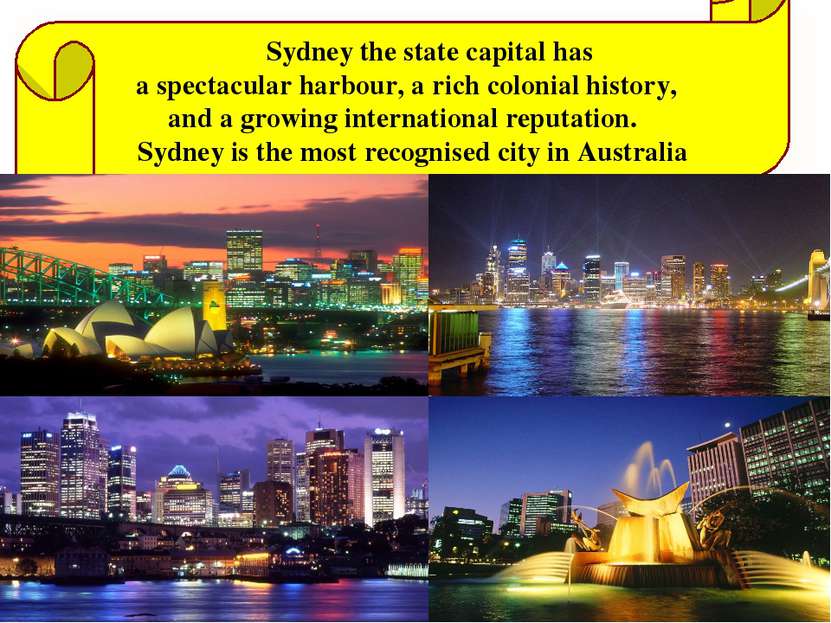 Sydney the state capital has a spectacular harbour, a rich colonial history, ...