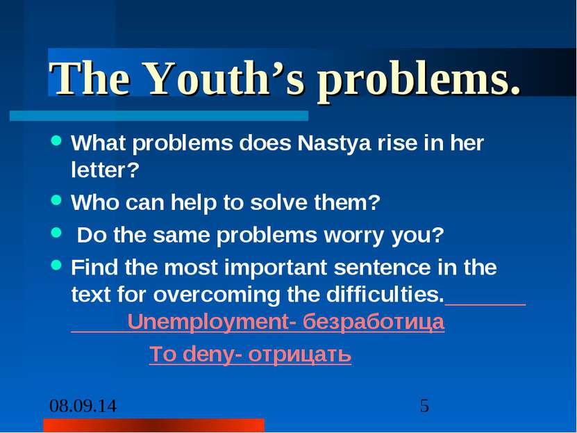 The Youth’s problems. What problems does Nastya rise in her letter? Who can h...