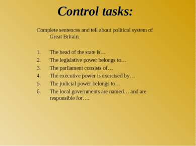 Control tasks: Complete sentences and tell about political system of Great Br...