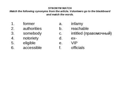 SYNONYM MATCH Match the following synonyms from the article. Volunteers go to...