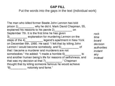 GAP FILL Put the words into the gaps in the text (individual work) The man wh...