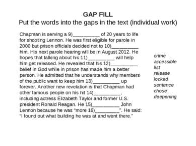 GAP FILL Put the words into the gaps in the text (individual work) Chapman is...