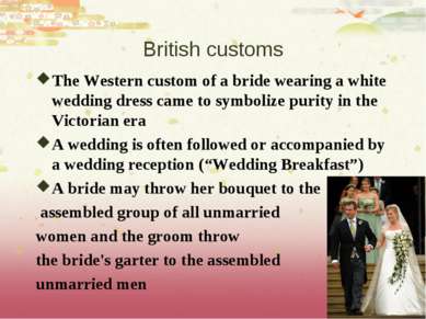 British customs The Western custom of a bride wearing a white wedding dress c...
