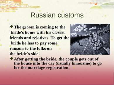 Russian customs The groom is coming to the bride's home with his closest frie...