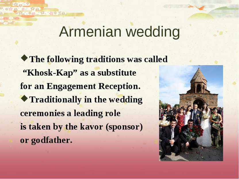 Armenian wedding The following traditions was called “Khosk-Kap” as a substit...