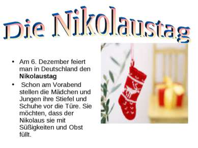 Am 6. Dezember feiert man in Deutschland den Nikolaustag Schon am Vorabend st...