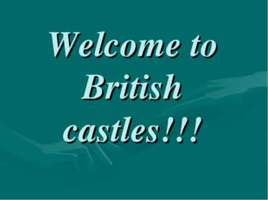 Welcome to British castles!!!