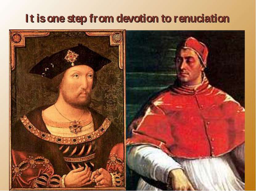Henry VIII thirsts for a form of immortality- the perpetuation of himself and...