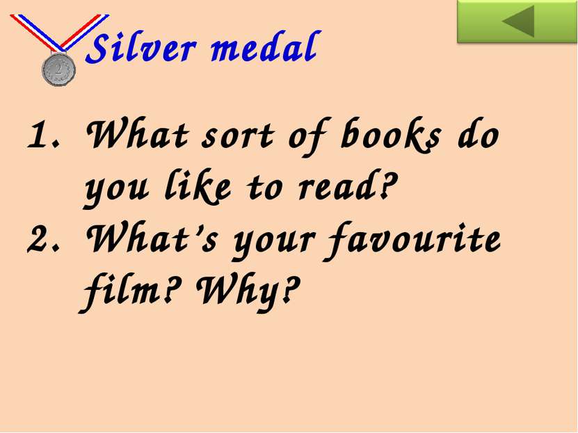 What sort of books do you like to read? What’s your favourite film? Why? Silv...