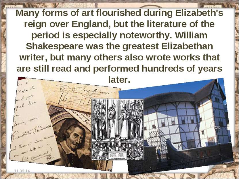 Many forms of art flourished during Elizabeth's reign over England, but the l...