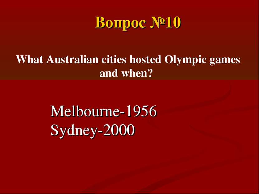 Melbourne-1956 Sydney-2000 What Australian cities hosted Olympic games and wh...