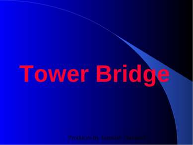 Tower Bridge Producer by Jaroslav Hubáček