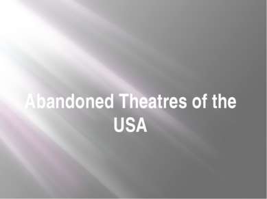 Abandoned Theatres of the USA