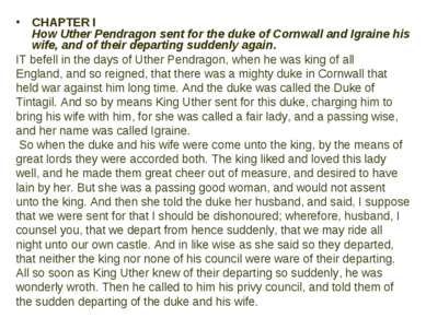 CHAPTER I How Uther Pendragon sent for the duke of Cornwall and Igraine his w...