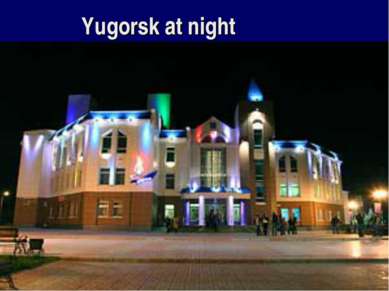 Yugorsk at night
