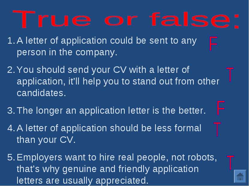 A letter of application could be sent to any person in the company. You shoul...