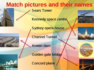 Sears Tower Kennedy space centre Sydney opera house Channel Tunnel Aswan dam ...