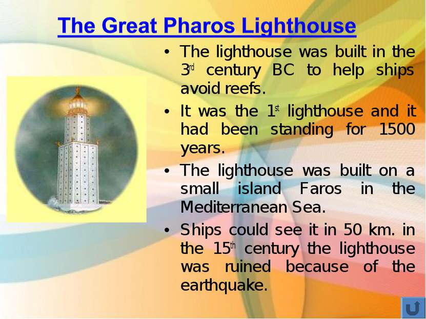 The lighthouse was built in the 3rd century BC to help ships avoid reefs. It ...