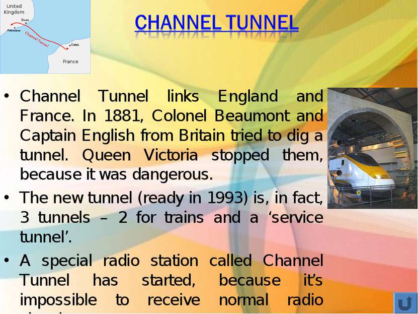 Channel Tunnel links England and France. In 1881, Colonel Beaumont and Captai...