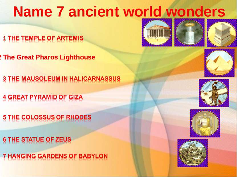 Name 7 ancient world wonders 2 The Great Pharos Lighthouse