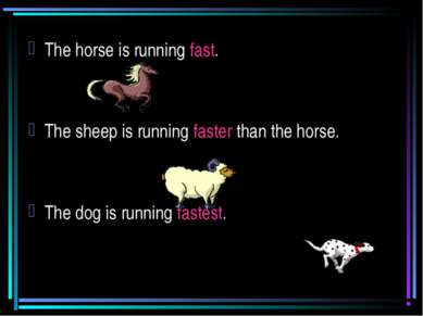 The horse is running fast. The sheep is running faster than the horse. The do...