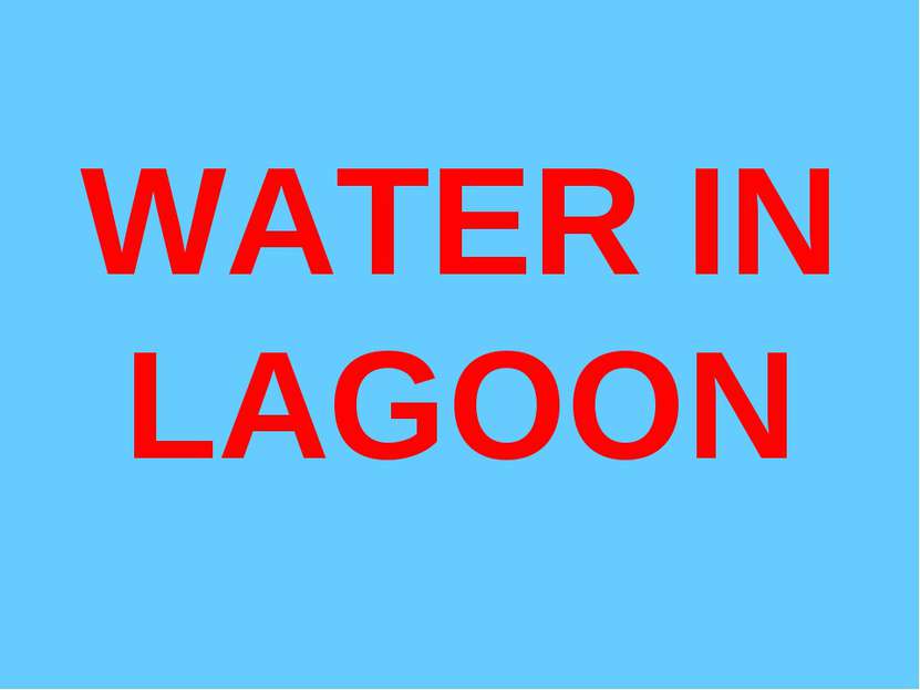 WATER IN LAGOON