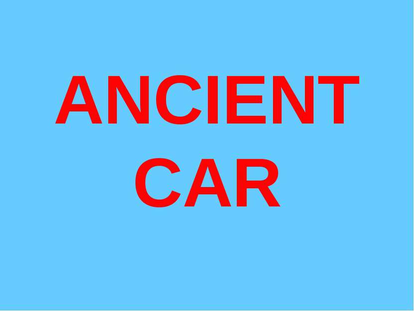 ANCIENT CAR
