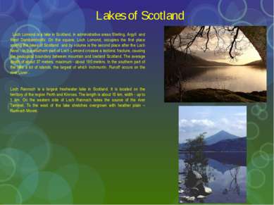 Lakes of Scotland Loch Lomond is a lake in Scotland, in administrative areas ...
