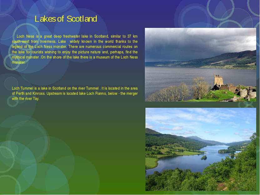 Lakes of Scotland Loch Ness is a great deep freshwater lake in Scotland, simi...