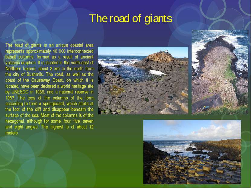 The road of giants The road of giants is an unique coastal area represents ap...